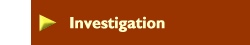 Investigation